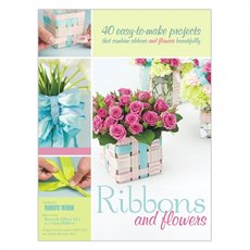 Ribbons & Flowers by Florists' Review Florist Book