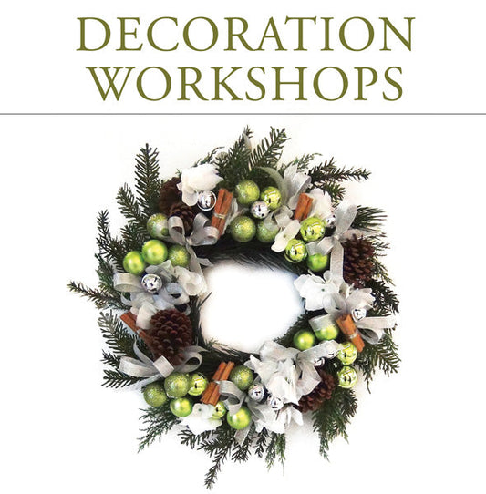 Decoration Workshops: Festive Table Decorations & DIY Wreaths and Wrapping