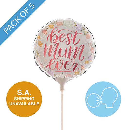 Foil Balloon 9" (22.5cmD) PK 5 Air Fill Round Best Mum Ever